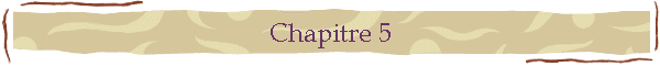 Chapitre 5