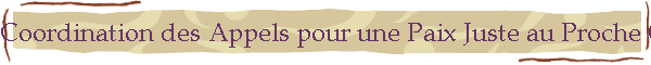 Coordination des Appels pour une Paix Juste au Proche Orient