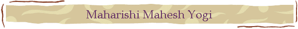 Maharishi Mahesh Yogi