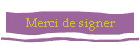 Merci de signer