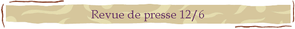Revue de presse 12/6